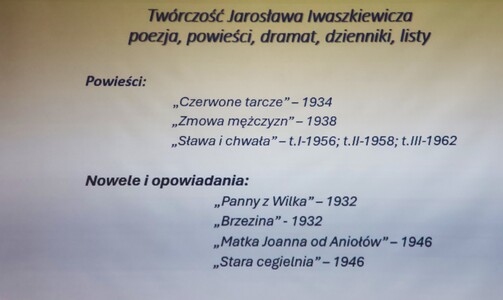 “Niezwykła, kontrowersyjna twórczość i osobowość Jarosława Iwaszkiewicza”  -  mgr K. Korbut-Pł | 3