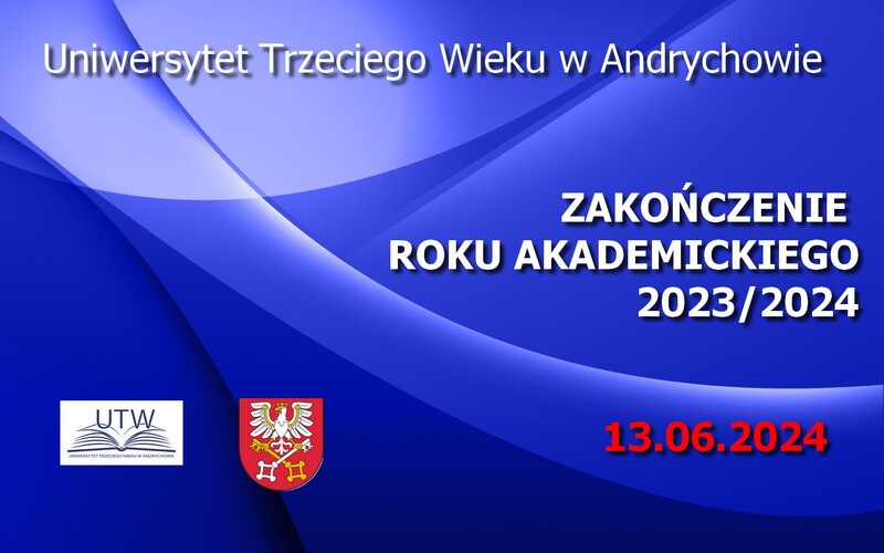 ZAKOŃCZENIE ROKU AKADEMICKIEGO 2023/2024