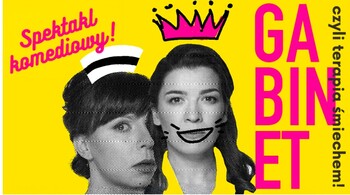 Spektakl komediowy „Gabinet, czyli terapia śmiechem!” 18 września 20:00 - 22:00